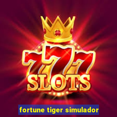 fortune tiger simulador